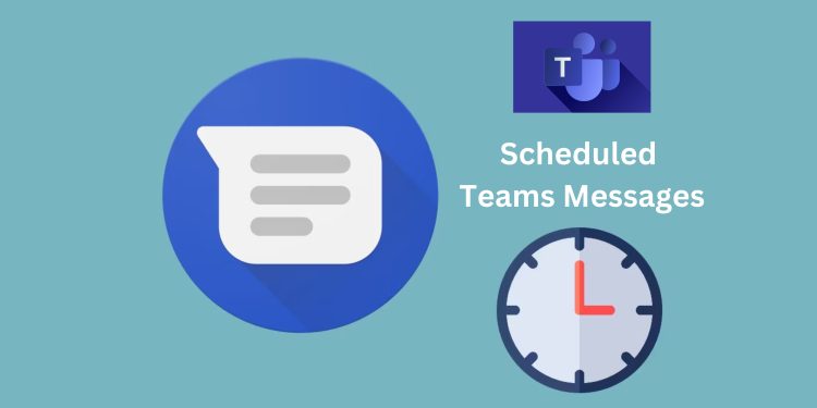 Teams Scheduled Messages